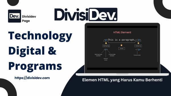 Elemen HTML yang Harus Kamu Berhenti Gunakan Sekarang Juga